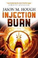 Book Cover for Injection Burn by Jason M. Hough