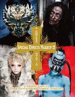 Book Cover for Complete Guide to Special Effects Makeup 2 by Tokyo SFX Makeup Workshop