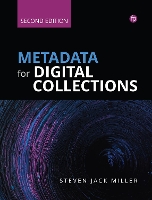 Book Cover for Metadata for Digital Collections [Ed. 2] by Steven J. Miller