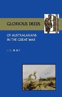 Book Cover for Glorious Deeds of Australasians in the Great War by E C Buley