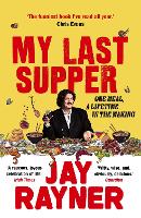 Book Cover for My Last Supper by Jay Rayner