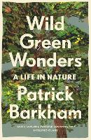 Book Cover for Wild Green Wonders by Patrick Barkham