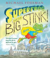 Book Cover for Superfrog and the Big Stink by Michael Foreman