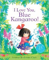 Book Cover for I Love You, Blue Kangaroo! by Emma Chichester Clark