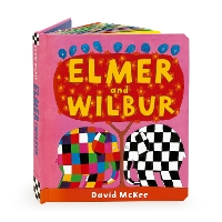 Book Cover for Elmer and Wilbur by David McKee