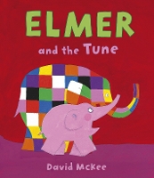 Book Cover for Elmer and the Tune by David McKee