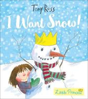 Book Cover for I Want Snow! by Tony Ross