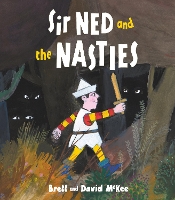 Book Cover for Sir Ned and the Nasties by Brett McKee