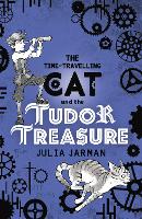 Book Cover for The Time-Travelling Cat and the Tudor Treasure by Julia Jarman