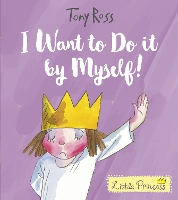 Book Cover for I Want to Do It by Myself! by Tony Ross