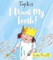 Book Cover for I Want My Tooth! by Tony Ross