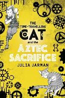 Book Cover for The Time-Travelling Cat and the Aztec Sacrifice by Julia Jarman