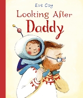 Book Cover for Looking After Daddy by Eve Coy