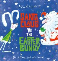 Book Cover for Santa Claus vs The Easter Bunny by Fred Blunt