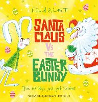 Book Cover for Santa Claus vs The Easter Bunny by Fred Blunt