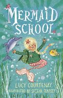 Book Cover for Mermaid School by Lucy Courtenay