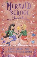 Book Cover for Mermaid School: The Clamshell Show by Lucy Courtenay