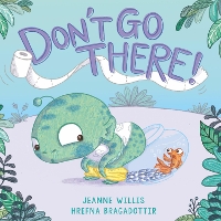 Book Cover for Don't Go There! by Jeanne Willis