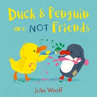 Book Cover for Duck and Penguin Are Not Friends by Julia Woolf