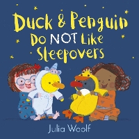 Book Cover for Duck and Penguin Do Not Like Sleepovers by Julia Woolf