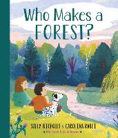 Book Cover for Who Makes a Forest? by Sally Nicholls