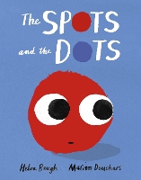 Book Cover for The Spots and the Dots by Helen Baugh