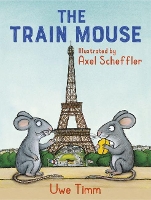 Book Cover for The Train Mouse by Uwe Timm