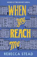 Book Cover for When You Reach Me by Rebecca Stead