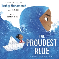 Book Cover for The Proudest Blue by Ibtihaj Muhammad, S. K. Ali