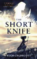 Book Cover for The Short Knife by Elen Caldecott