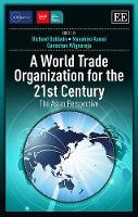 Book Cover for A World Trade Organization for the 21st Century by Richard Baldwin