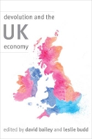 Book Cover for Devolution and the UK Economy by David Bailey