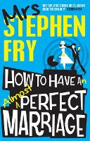 Book Cover for How to Have an Almost Perfect Marriage by Stephen Fry