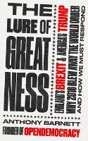 Book Cover for The Lure of Greatness by Anthony Barnett