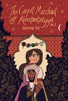 Book Cover for The Carpet Merchant of Konstantiniyya, Vol. I by Reimena Yee