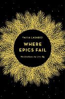 Book Cover for Where Epics Fail by Yahia Lababidi