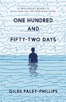 Book Cover for One Hundred and Fifty-Two Days by Giles Paley-Phillips