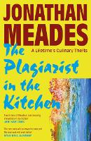 Book Cover for The Plagiarist in the Kitchen by Jonathan Meades