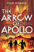 Book Cover for The Arrow of Apollo by Philip Womack