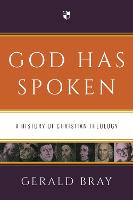 Book Cover for God Has Spoken by Gerald Lewis Bray