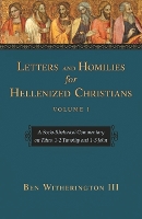 Book Cover for Letters and Homilies for Hellenized Christians vol 1 by Ben Witherington III