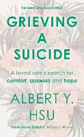 Book Cover for Grieving a Suicide by Albert Y Hsu