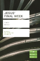 Book Cover for Jesus' Final Week (Lifebuilder Study Guides) by Cindy Bunch