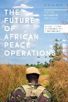 Book Cover for The Future of African Peace Operations by Cedric De Coning