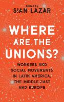 Book Cover for Where Are The Unions? by Peter Waterman