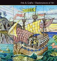 Book Cover for Arts & Crafts Masterpieces of Art by Michael Robinson