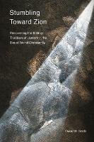 Book Cover for Stumbling Toward Zion by David Smith