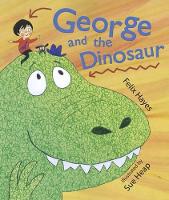 Book Cover for George and the Dinosaur by Felix Hayes