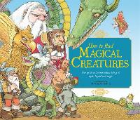 Book Cover for How to Find Magical Creatures by Libby Hamilton