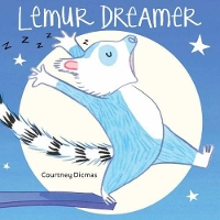 Book Cover for Lemur Dreamer by Courtney Dicmas